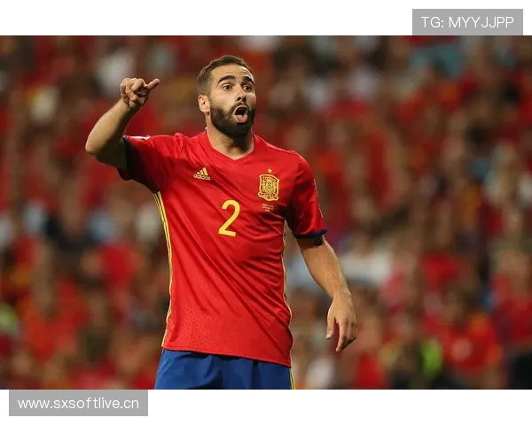 卡瓦哈尔被任命为西班牙国家队新队长，球队迎接新挑战状态回暖